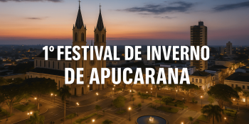 1° Festival de Inverno de Apucarana: Programação e Onde se Hospedar