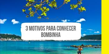 3 Motivos para conhecer Bombinhas