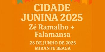 Cidade Junina 2025 - Zé Ramalho + Falamansa (28 e 29 de junho no Mirante Beagá)