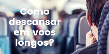Como descansar em voos longos?