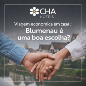 Viagem econômica em casal Blumenau é uma boa escolha - CHA Mime Hotel Blumenau