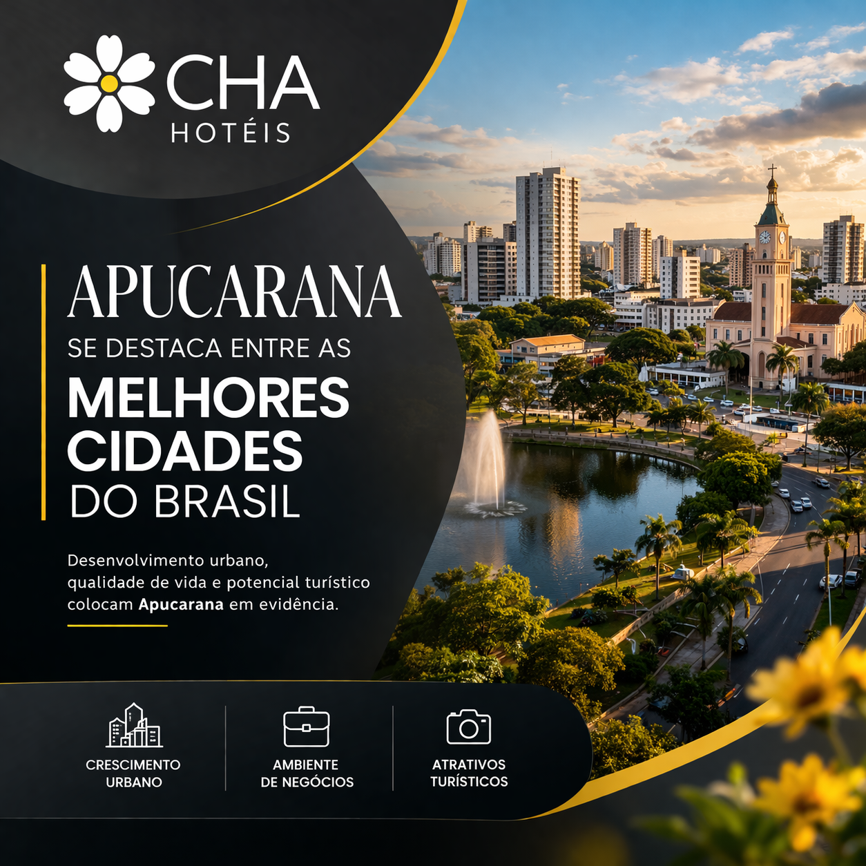 Apucarana se destaca entre as melhores cidades do Brasil e consolida seu potencial urbano e turístico