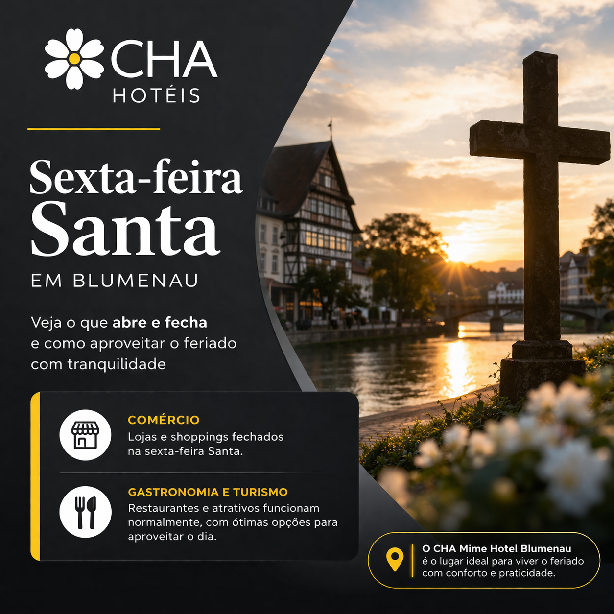 Sexta-feira Santa em Blumenau Veja o que abre e fecha e como aproveitar o feriado com tranquilidade