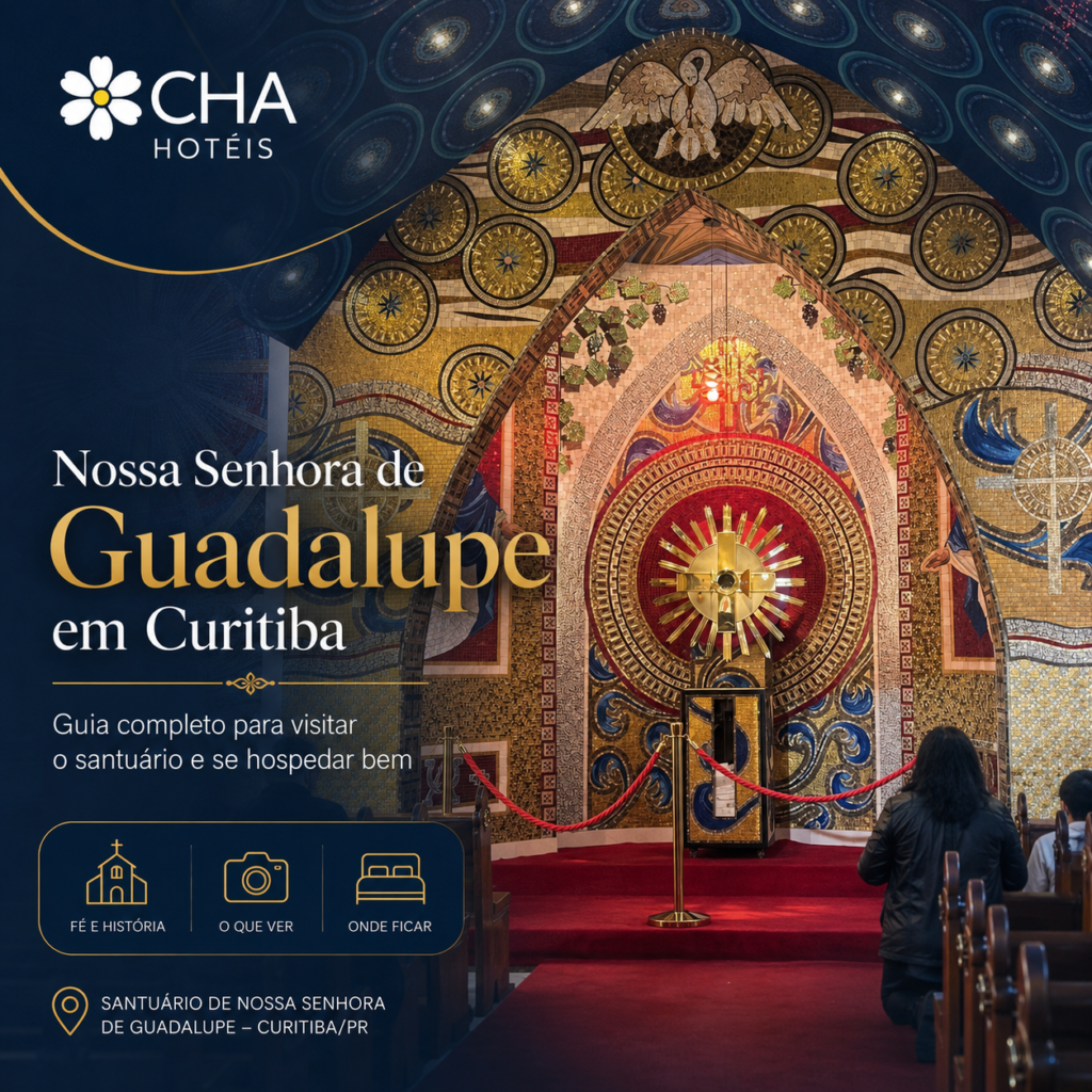 Nossa Senhora de Guadalupe em Curitiba guia completo para visitar o santuário e se hospedar bem - CHA Prime Hotel Curitiba